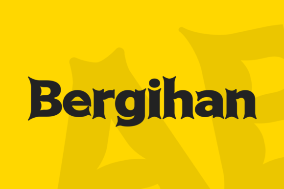 Bergihan: A Font That Commands Attention for Your Brand