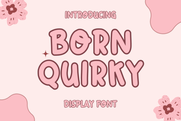 Born Quirky Font for Handmade Creations
