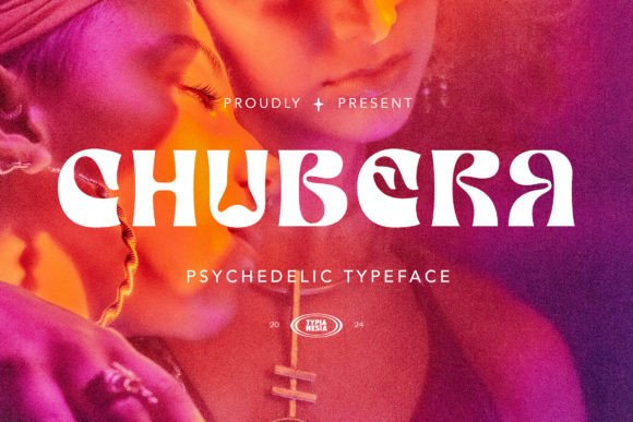 Chubera: A Psychedelic Font for Bold Branding