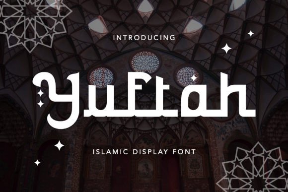 Yuftah: A Bold Display Font for Islamic-Themed Creations
